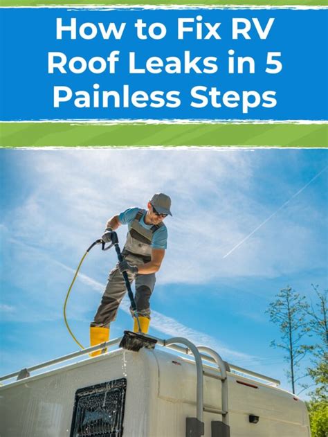 rv roof leaks|How to Fix RV Roof Leaks: A Comprehensive Step